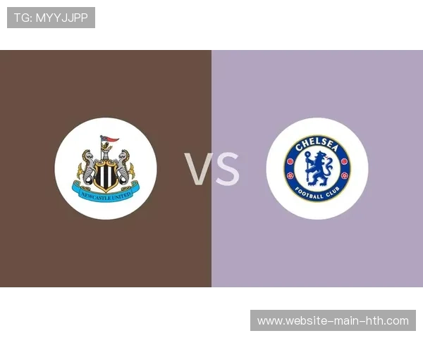 切尔西vs纽卡斯尔联:蓝军主场冲击欧战资格 切尔西vs纽卡斯尔联:蓝军主场冲击欧战资格